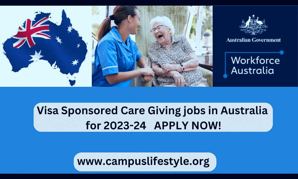 Recent Visa Sponsored Care Giving Jobs In Australia For 2023-24 Apply Now!  – Campus lifestyle