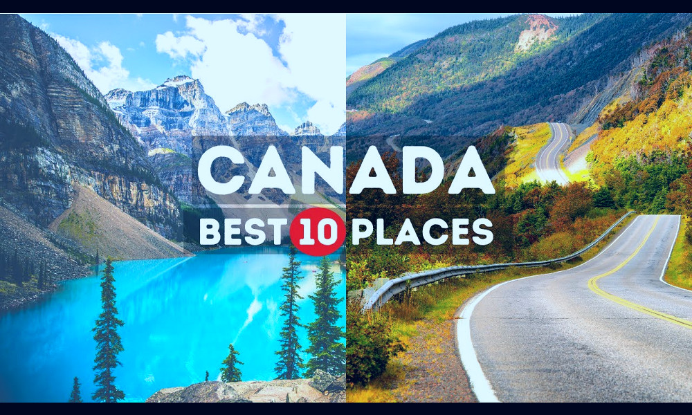 Amazing Places to visit in Canada | Best Places to Visit in Canada - Travel  Video - YouTube
