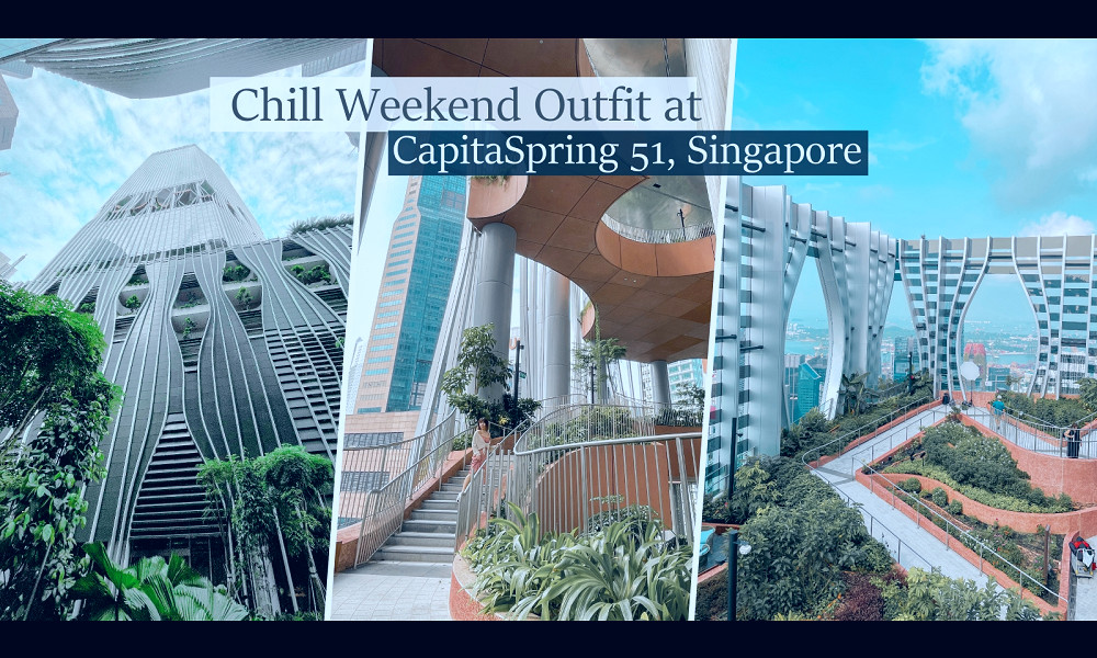 Chill Weekend Outfit at CapitaSpring 51, Singapore | Snowman · Sharing