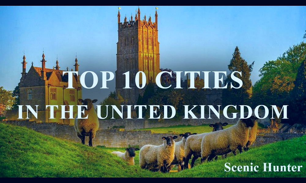 Top 10 Cities To Visit In United Kingdom | UK Travel Guide - YouTube